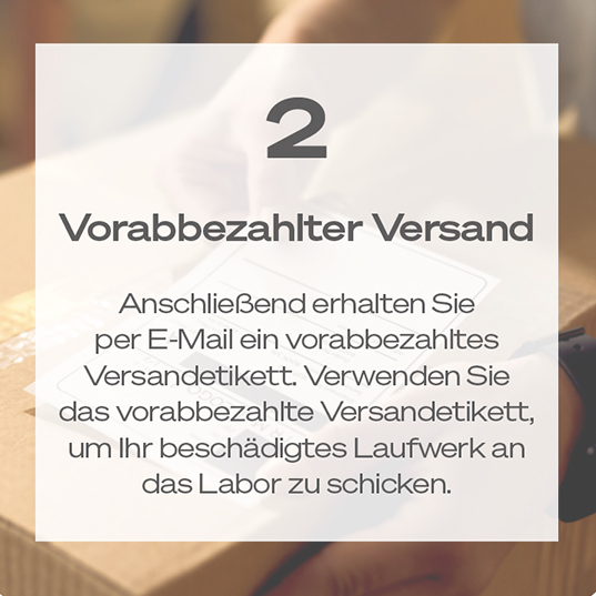 Anschließend erhältst du per E-Mail ein vorabbezahltes Versandetikett. Verwende dieses um dein beschädigtes Laufwerk an das Labor zu schicken.