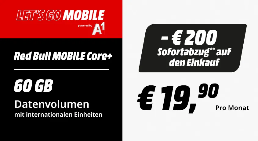 Red Bull MOBILE CORE+ Tarif: 50 GB Datenvolumen mit internationalen Einheiten, €200 Sofortabzug auf den Einkauf, monatlicher Preis €22,90.