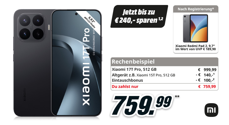 Werbegrafik für das Xiaomi 17T Pro 512 GB mit Eintauschaktion, Preis 759,99 Euro und Xiaomi Redmi Pad 2 nach Registrierung