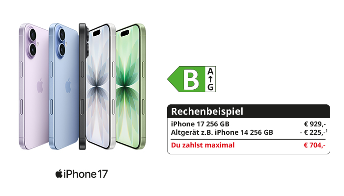 iPhone 17 256GB: Trade‑In‑Beispiel 929,- minus 225,- (iPhone 14 256GB) = max. 704,-; Effizienz B/A↑G.