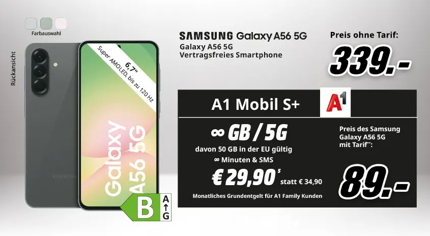 Das Bild zeigt das Samsung Galaxy A56 5G in drei Farben und großem Display. Rechts sind Tarifdetails und Preise zu sehen: Ohne Tarif 339 €, mit A1 Mobil S+ Tarif 89 €. Der Tarif bietet unbegrenztes 5G-Datenvolumen.