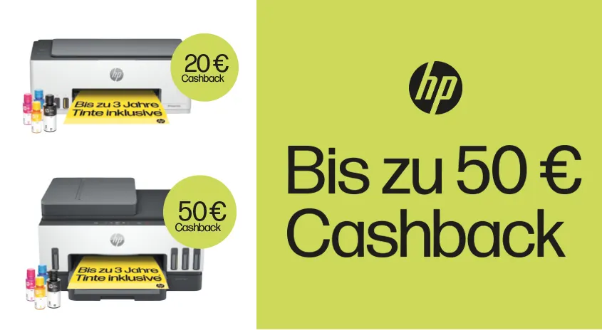Werbung für HP-Drucker. Auf der linken Seite sind zwei Drucker und Tintenflaschen. Auf der rechten Seite steht in Schwarz "Bis zu 50 € Cashback".