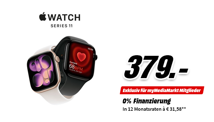 Apple Watch Series 11, Aktionspreis 379 Euro, mit 0-Prozent-Finanzierung in 12 Monatsraten à 31,58 Euro exklusiv für myMediaMarkt Mitglieder.