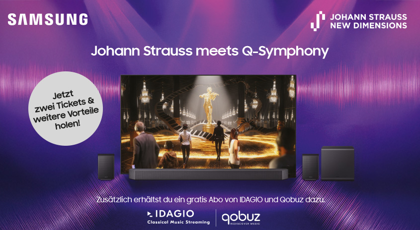 Johann Strauss meets Q-Symphony mit Samsung. Jetzt auch 2 weitere Tickets und weiter Vorteile holen