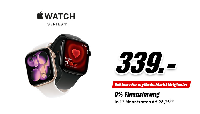 Apple Watch Series 11 für 339 Euro. Exklusiv für myMediaMarkt Mitglieder: 0% Finanzierung in 12 Monatsraten à 28,25 Euro.