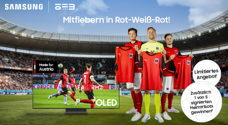 amsung OLED TV zeigt Fußballspiel im Stadion. Drei Spieler in rot-weiß-roten Österreich-Trikots stehen daneben. Text: 'Mitfiebern in Rot-Weiß-Rot!' Bewerbung für limitiertes Angebot mit signierten Heimtrikots