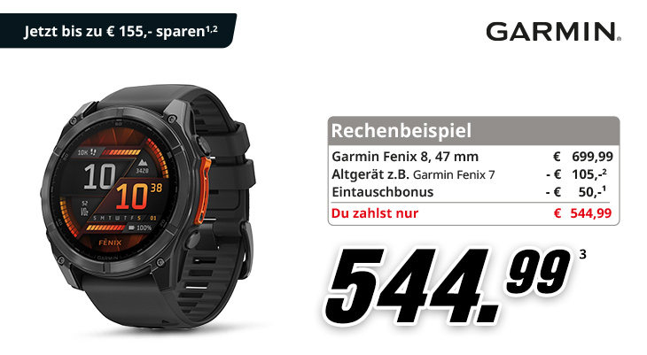 Garmin Fenix 8, 47 Millimeter, mit Eintauschaktion. Rechenbeispiel: regulär 699,99 Euro, abzüglich 105 Euro für ein Altgerät und 50 Euro Eintauschbonus, zu zahlen 544,99 Euro.