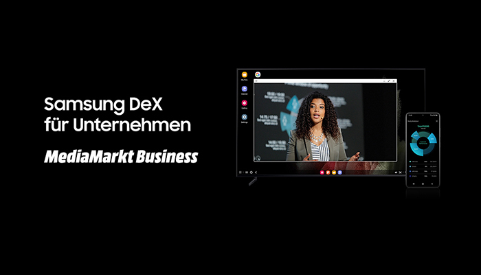 Samsung DeX für Unternehmen. MediaMarkt Business