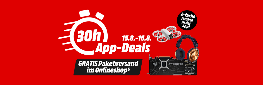 2-fache Punkte in der App. 30h App-Deals. Gültig von 15.8. bis 16.8. Gratis Paketversand im Onlineshop.