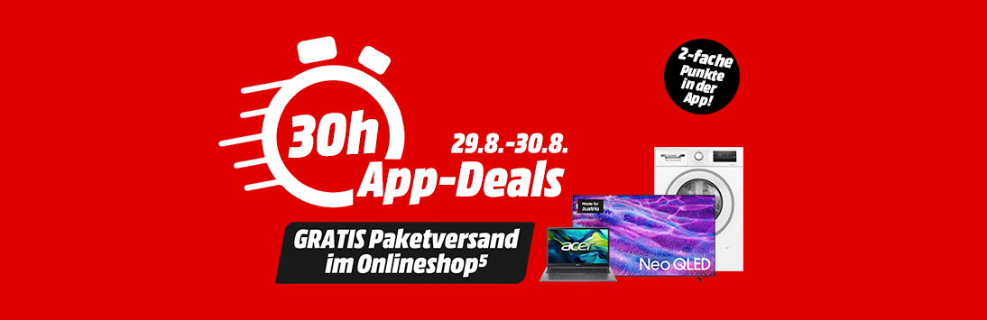 30h App-Deals. 29.8. bis 30.8. Gratis Paketversand im Onlineshop. 2-fache Punkte in der App.