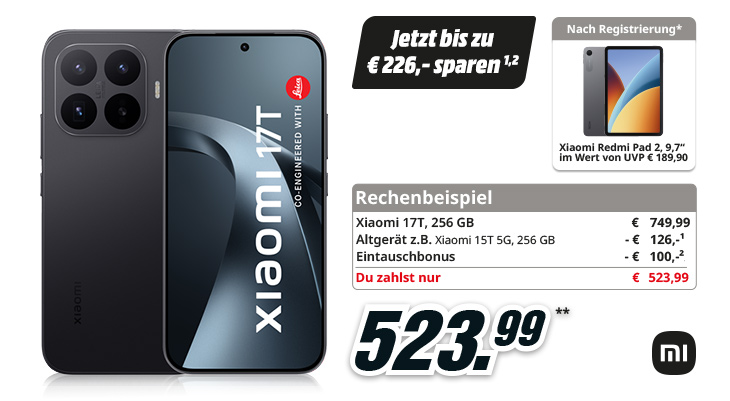 Werbegrafik für das Xiaomi 17T 256 GB mit Eintauschaktion, Preis 523,99 Euro und Xiaomi Redmi Pad 2 nach Registrierung