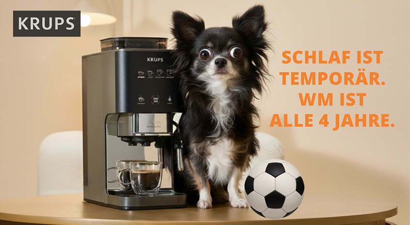 Abbildung Kaffeemaschine, Hund und Fußball. Text: Schlaf temporär. WM ist alle 4 Jahre. 