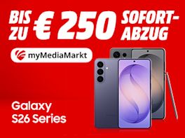 myMediaMarkt: Bis zu €250 Sofortabzug auf Galaxy S26 Modelle