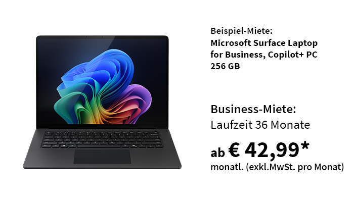 Beispiel-Miete: Microsoft Surface Laptop for Business, Copilot+ PC, 256 GB. Business-Miete: Laufzeit 36 Monate ab € 42,99*