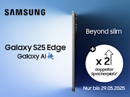 Galaxy S25 Edge vorbestellen & Speicherplatz-Upgrade erhalten