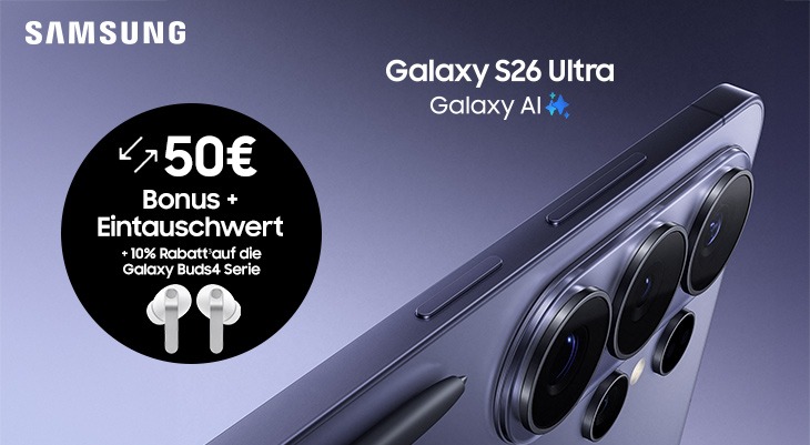 Galaxy SUltra - hol dir den Eintauschwert von bis zu 3 Altgeräten und den 50 € Bonus on top -bis 24.3.2026. Ausserdem gibts 10& Rabatt auf die Galaxy Buds4 Serie. Blauer Hintergrund