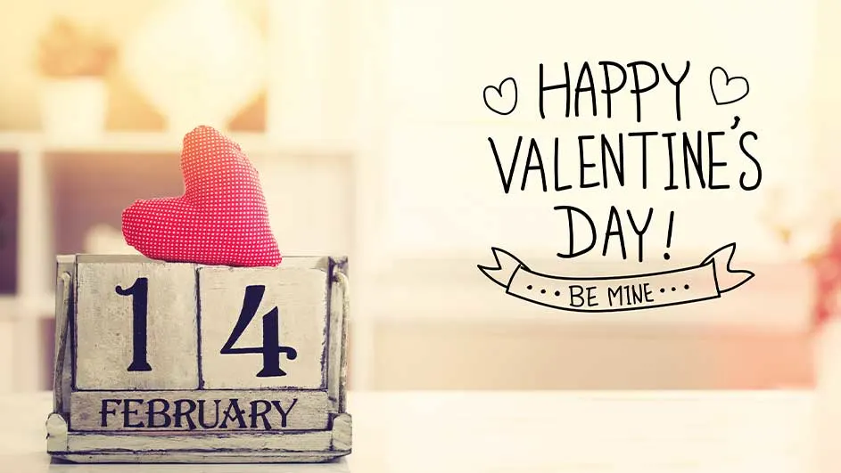 Een houten kalender toont "14 FEBRUARY" met een rood hart. Rechts staat "HAPPY VALENTINE'S DAY!" met een lint waarop "BE MINE" staat.
