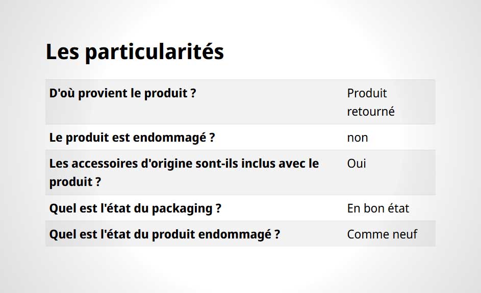 Tableau blanc avec texte noir listant les particularités d'un produit, y compris son état et ses accessoires.