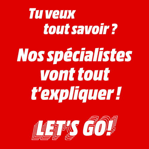Fond rouge vif avec texte blanc: "Tu veux tout savoir? Nos spécialistes vont tout t'expliquer! LET'S GO!" souligné.