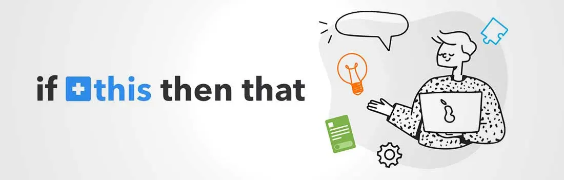 Logo "if this then that" à côté d'un dessin d'une personne avec un ordinateur portable, une ampoule, une engrenage et un puzzle.