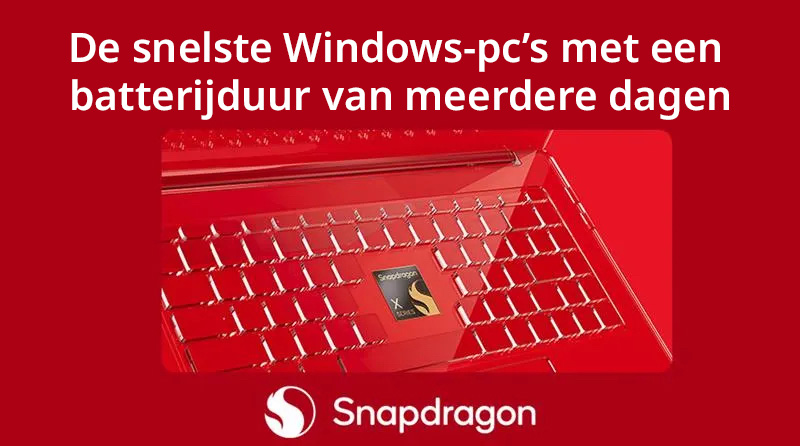 Rode Snapdragon-promotie met laptoptoetsenbord en tekst over snelle Windows-pc’s met lange batterijduur.