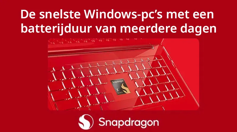 Rode Snapdragon-promotie met laptoptoetsenbord en tekst over snelle Windows-pc’s met lange batterijduur.
