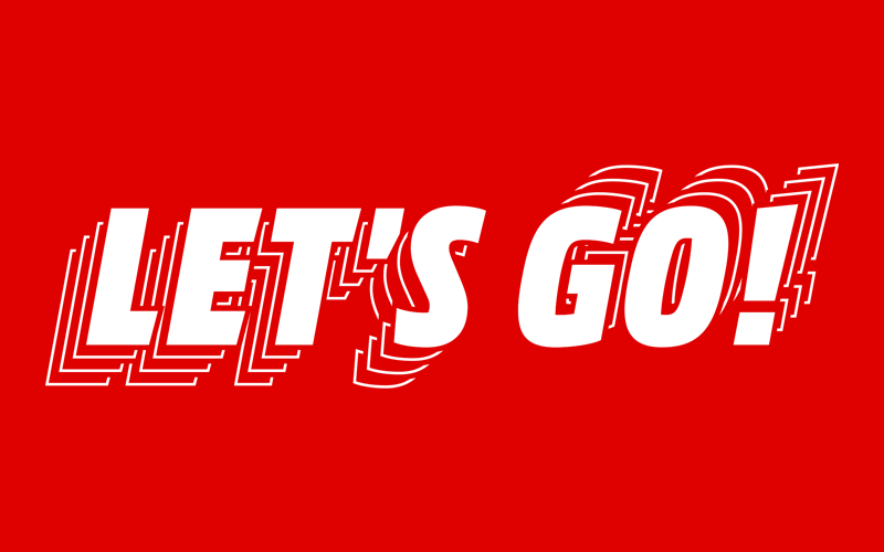 Rode afbeelding met grote witte tekst “LET’S GO!” in dynamische, gestapelde stijl.