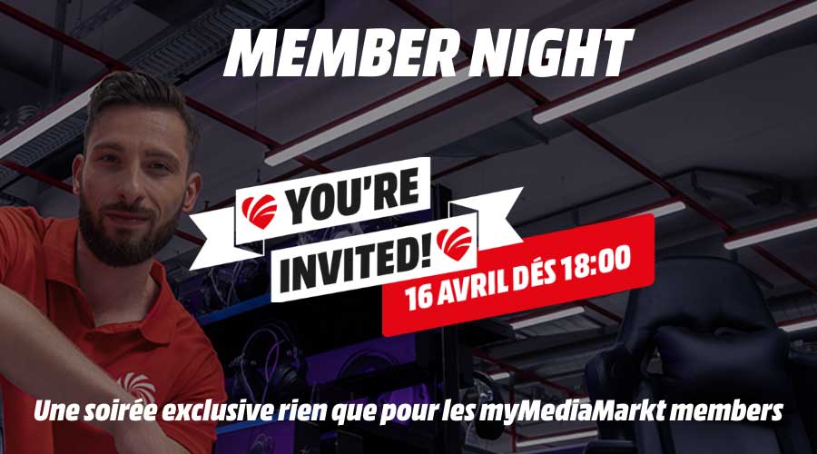 Viens à la Member Night, une soirée exclusive pour les membres myMediaMarkt, le 16 avril dès 18:00.