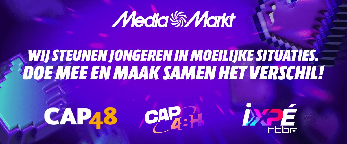 Paarse MediaMarkt-banner met de tekst: “Wij steunen jongeren in moeilijke situaties. Doe mee en maak samen het verschil!” Onderaan staan de logo’s van CAP48 en XPÉ RTBF.
