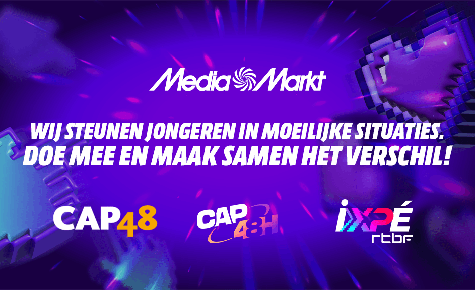 Paarse MediaMarkt-banner met de tekst: “Wij steunen jongeren in moeilijke situaties. Doe mee en maak samen het verschil!” Onderaan staan de logo’s van CAP48 en XPÉ RTBF.