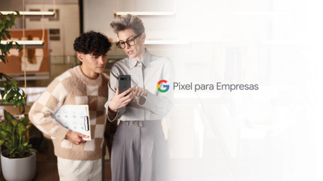 Innovación a medida para tu negocio - Google Pixel