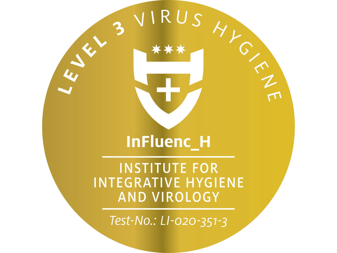 Sello dorado con texto blanco: "LEVEL 3 VIRUS HYGIENE", escudo con cruz, "InFluenc_H", "INSTITUTE FOR INTEGRATIVE HYGIENE AND VIROLOGY" y número de prueba.