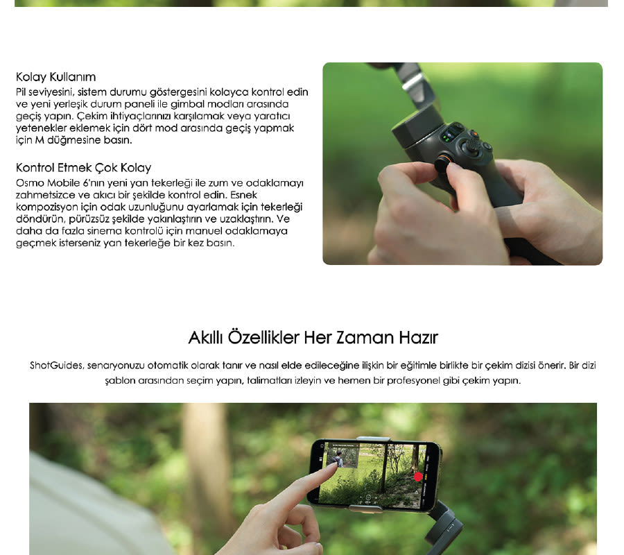 İki el, gri bir gimbal tutuyor. Başparmak, bir düğmeye basıyor. Altta, bir telefon gimbal'a bağlı, orman manzarası gösteriyor.