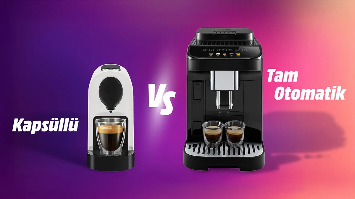 Tam otomatik kahve makinesi ile kapsüllü kahve makinesi karşılaştırması