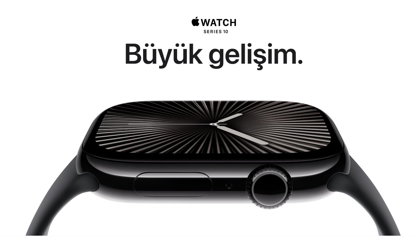 Siyah Apple Watch Series 10, beyaz zemin üzerinde duruyor. Ekranda radyal çizgiler ve ibreler var. Üstte "Büyük gelişim." yazısı var.