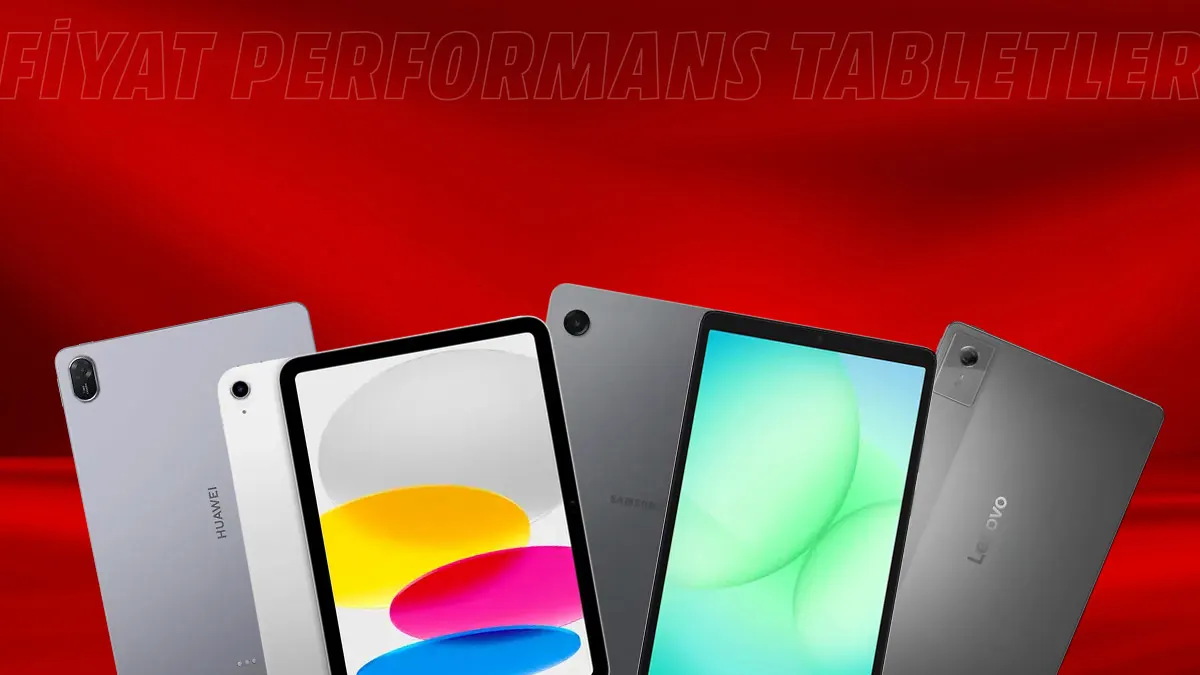 Fiyat performans tablet tavsiyeleri