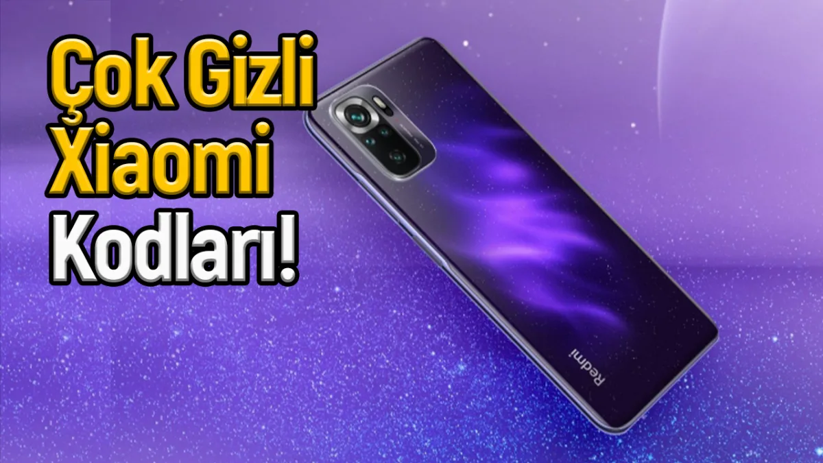 xiaomi telefonlardaki gizli kodlar