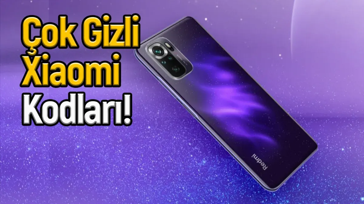 xiaomi telefonlardaki gizli kodlar